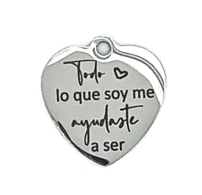Spanish Saying Wedding Memorial Charm ~ Todo lo que soy me ayudaste a ser - Perfect Pendants Plus