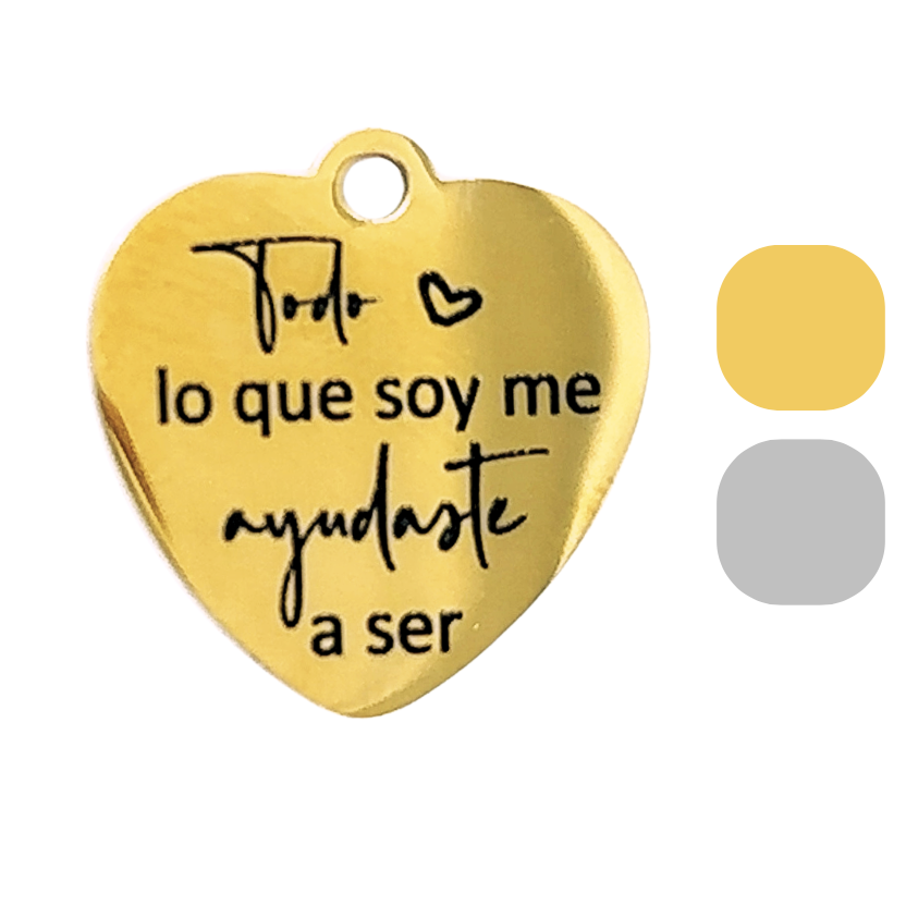 Spanish Saying Wedding Memorial Charm ~ Todo lo que soy me ayudaste a ser - Perfect Pendants Plus