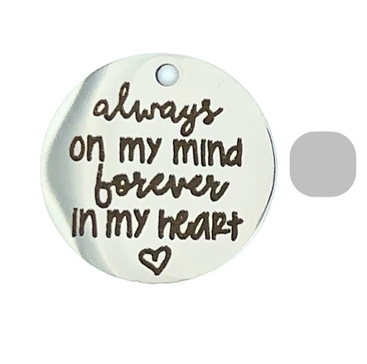 Silver Charm "Always on my mind forever in my heart" memorial wedding charm