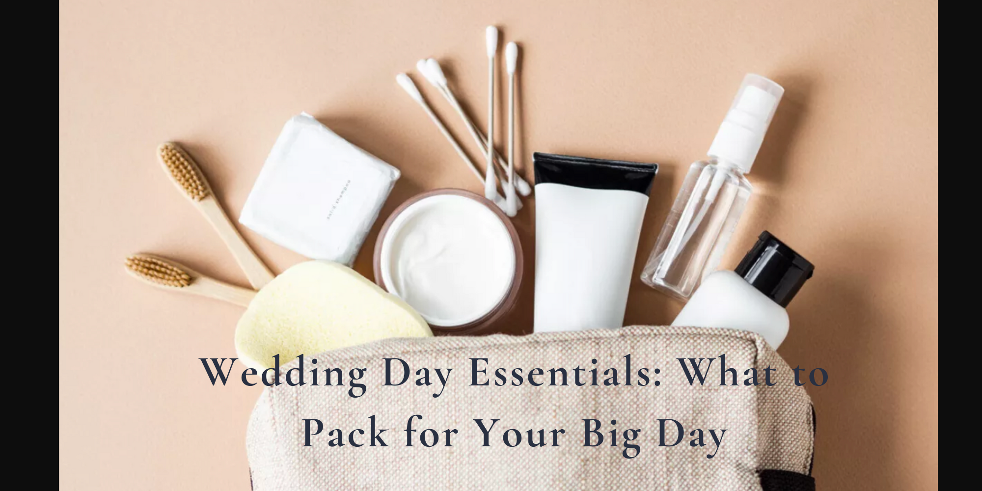 Weddign Essentials Wedding Day Essentials: What to Pack for Your Big Day – Perfect ...